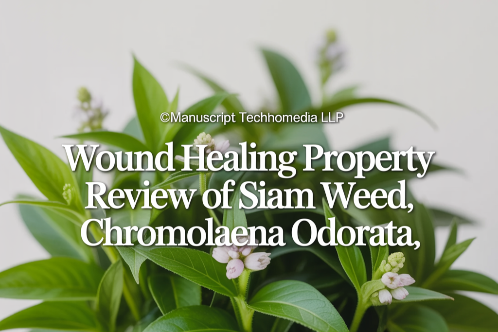 Wound Healing Property Review of Siam Weed, Chromolaena odorata