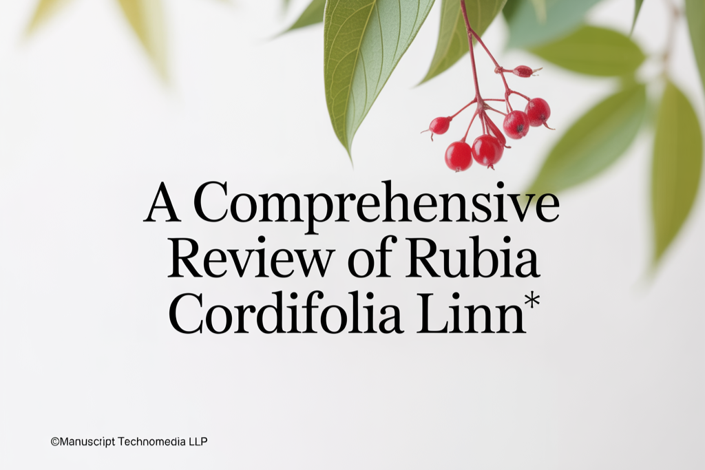 A Comprehensive Review of Rubia cordifolia Linn.