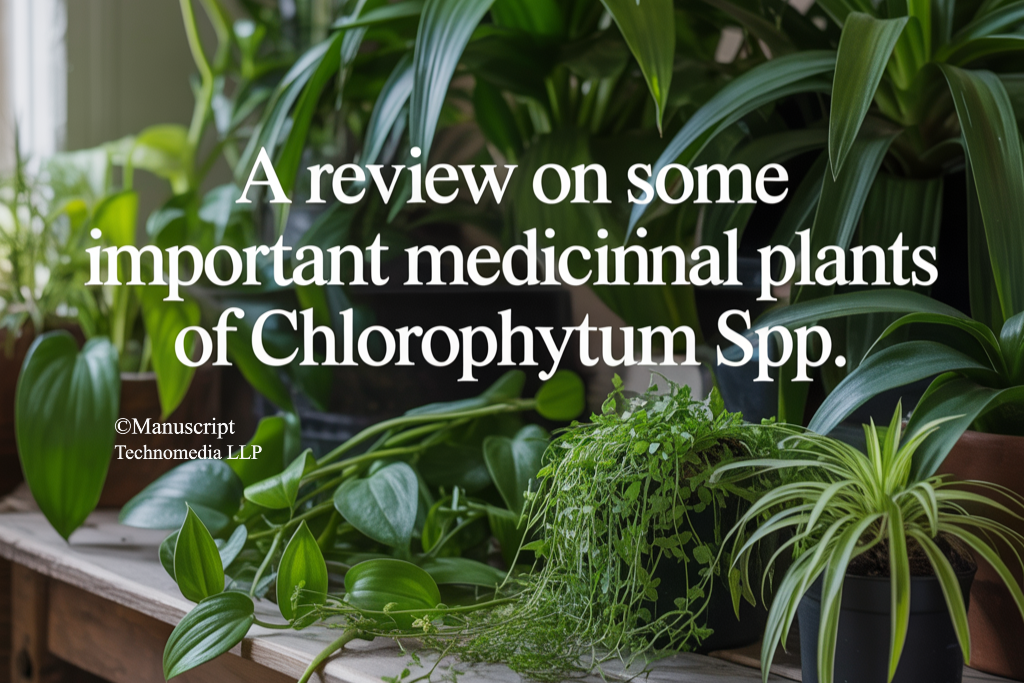 A Review on Some Important Medicinal Plants of Chlorophytum spp.