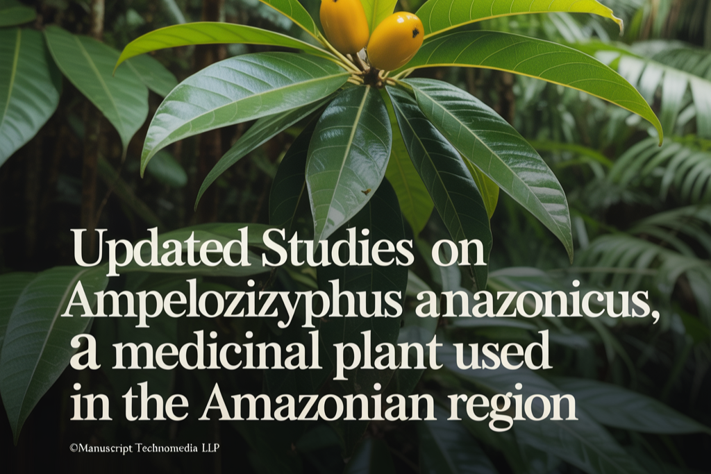 Updated studies on Ampelozizyphus amazonicus, a medicinal plant used in the Amazonian Region