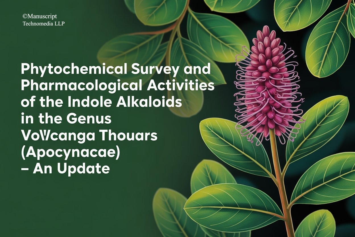 Phytochemical Survey and Pharmacological Activities of the Indole Alkaloids in the Genus Voacanga Thouars (Apocynaceae) – An Update